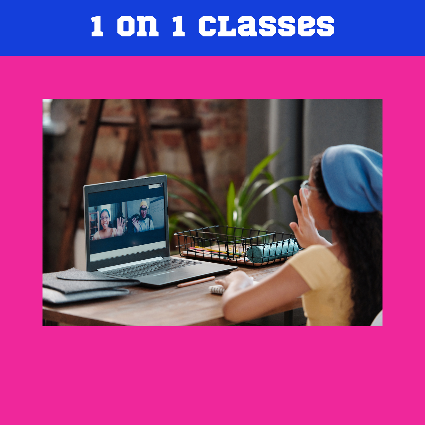1 on 1 Classes