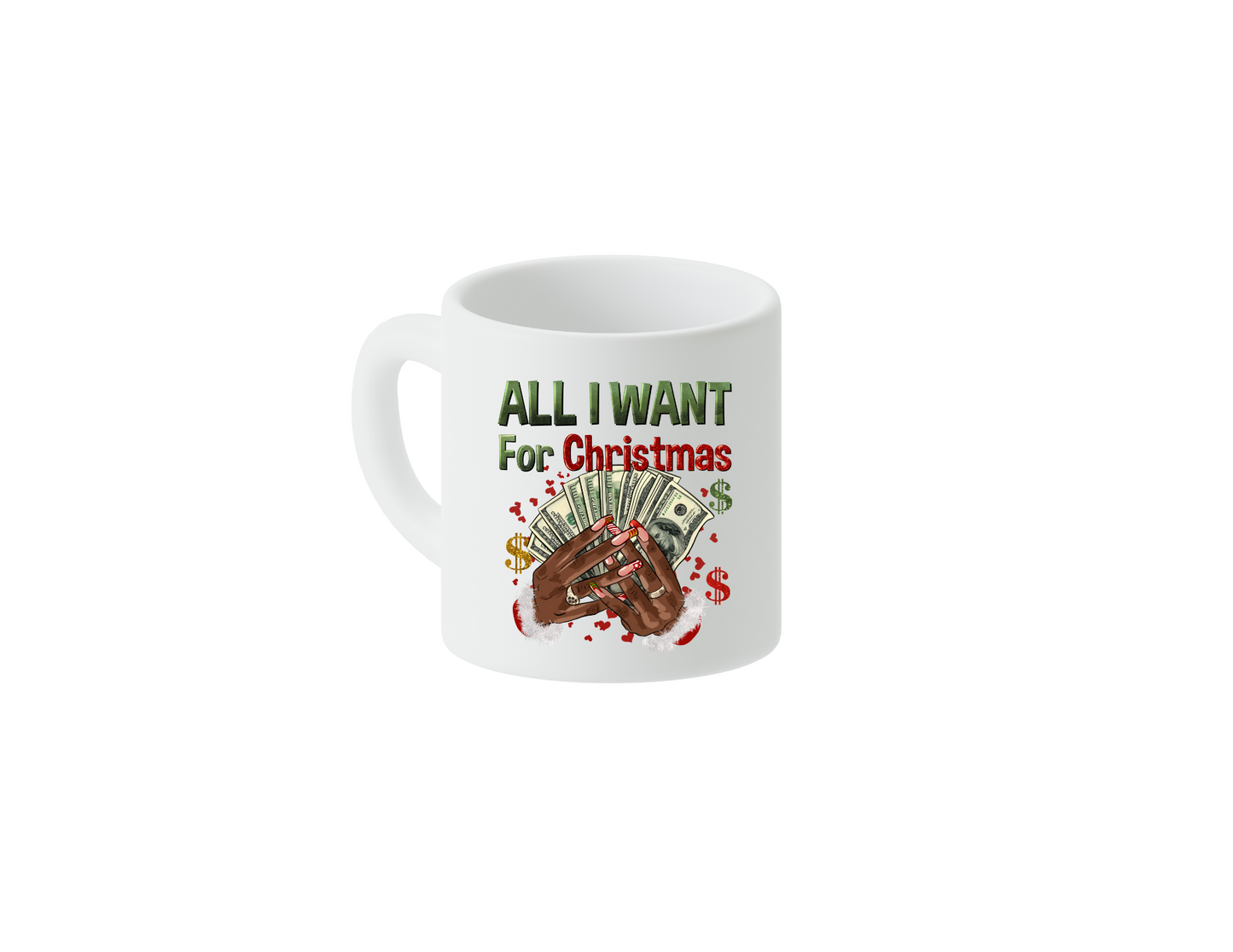 All I Want For Christmas Coffee Mug